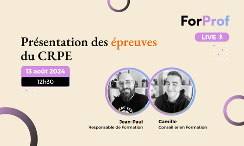 LIVE - Présentation des épreuves du CRPE