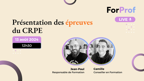 LIVE - Présentation des épreuves du CRPE