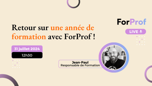 LIVE - Retour sur une année de formation avec ForProf