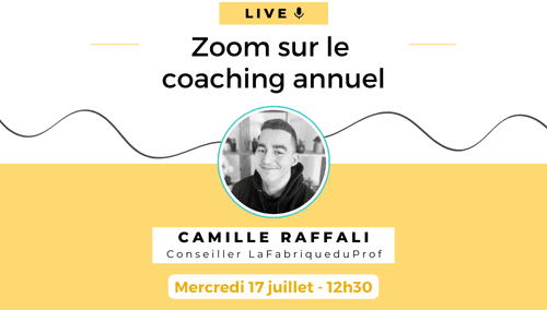 Zoom sur le coaching annuel - La Fabrique Du Prof