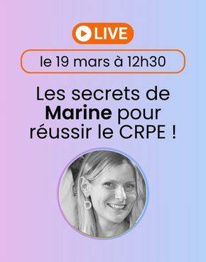 LIVE : Les secrets de Marine pour réussir le CRPE